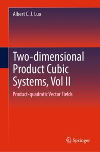 Two-dimensional Product-cubic Systems, Vol.II