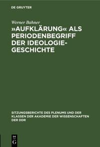  Aufklarung  als Periodenbegriff der Ideologiegeschichte