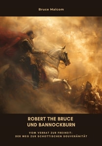 Robert the Bruce und Bannockburn