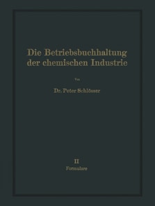 Die Betriebsbuchhaltung der chemischen Industrie