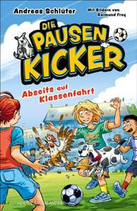 Die Pausenkicker – Abseits auf Klassenfahrt