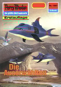 Perry Rhodan 1567: Die Auserwählten