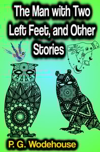 Man with Two Left Feet, and Other Stories