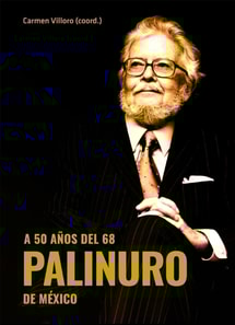 A 50 años del 68. Palinuro de México