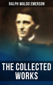 Collected Works of Ralph Waldo Emerson