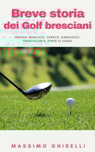 Breve Storia Dei Golf Bresciani