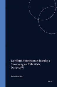 reforme protestante du culte a Strasbourg au XVIe siecle (1523-1598)