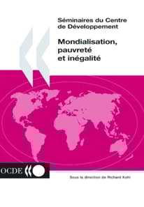 Seminaires du Centre de Developpement Mondialisation, pauvrete et inegalite