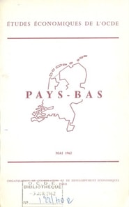 Etudes economiques de l'OCDE : Pays-Bas 1962