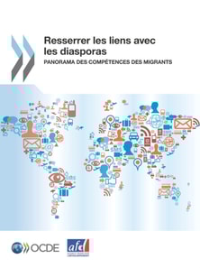 Resserrer les liens avec les diasporas Panorama des competences des migrants