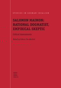 Salomon Maimon: Rational Dogmatist, Empirical Skeptic