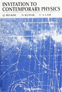 Invitation To Contemporary Physics