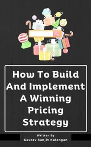 How To Build And Implement A Winning Pricing Strategy