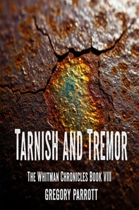 Tarnish and Tremor