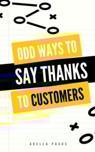 Odd Ways to Say Thanks to Customers