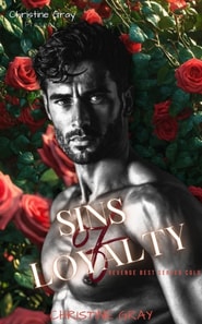 Sins of Loyalty: Revenge Best Served Cold