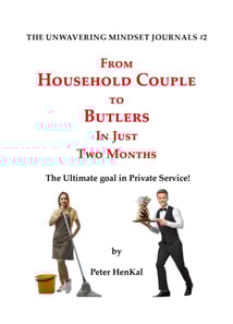 From Household Couple to Butlers In Just Two Months