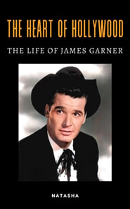 Heart of Hollywood: The Life of James Garner