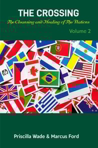 Crossing, The Cleansing and Healing of The Nations Vol. 2