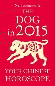 Dog in 2015: Your Chinese Horoscope