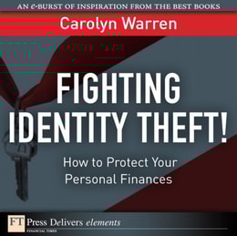 Fighting Identity Theft! : How to Protect Your Personal Finances