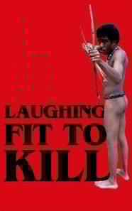 Laughing Fit to Kill