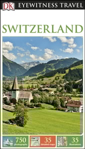 DK Eyewitness Travel Guide Switzerland