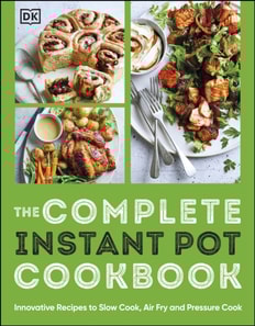 Complete Instant Pot Cookbook