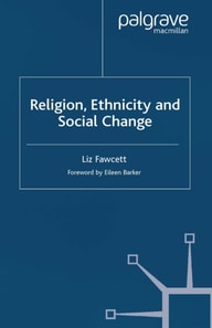 Religion, Ethnicity and Social Change
