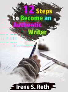 12 Steps to Become An Authentic Writer
