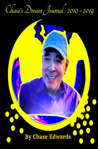 Chase's Dream Journal -- 2010 - 2019
