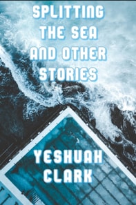 Splitting the Sea and Other Stories