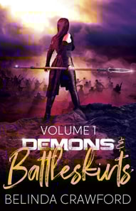 Demons & Battleskirts Volume 1