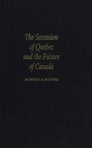 Secession of Quebec and the Future of Canada