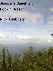 Juniper's Daughter: Fookin' Weech