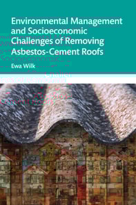 Environmental Management and Socioeconomic Challenges of Removing Asbestos-Cement Roofs