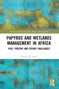 Papyrus and Wetlands Management in Africa