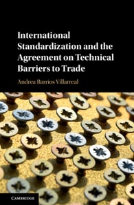 International Standardization and the Agreement on Technical Barriers to Trade