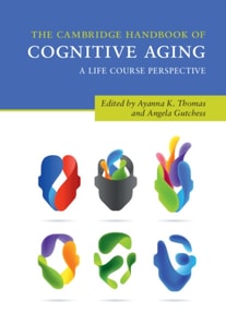 Cambridge Handbook of Cognitive Aging