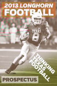 2013 Longhorn Football Prospectus: Thinking Texas Football