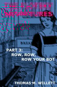 Flotsky Adventures: Part 3 - Row, Row, Row Your Bot