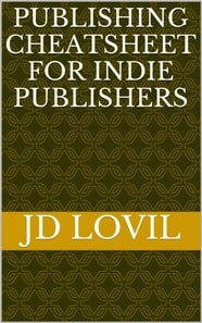 Publishing Cheatsheet for Indie Authors