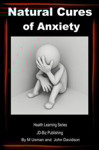 Natural Cures of Anxiety: Health Learning Series