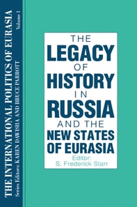 International Politics of Eurasia: v. 1: The Influence of History