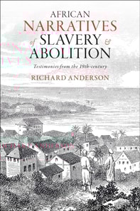 African Narratives of Slavery and Abolition