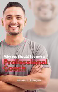 Why You Should Become a Professional Coach