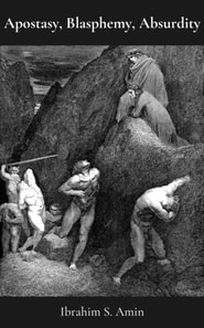 Apostasy, Blasphemy, Absurdity: A Poetry Chapbook