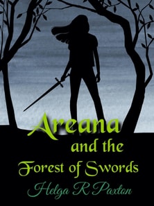Areana and the Forest of Swords
