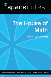House of Mirth (SparkNotes Literature Guide)