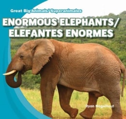 Enormous Elephants / Elefantes enormes